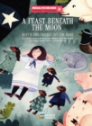 A Feast Beneath the Moon : Bertie and Friends Hit the Road - Book