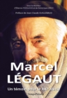 Marcel Legaut - Un temoin pour le XXIe siecle - eBook