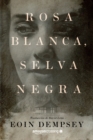 Rosa Blanca, Selva Negra - Book