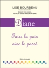 Diane : Faire la paix avec le passe - eBook