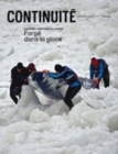 Continuite. No. 167, Hiver 2021 : L'heritage de l'hiver. Forge dans la glace - eBook