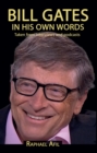 Bill Gates : In His Own Words - eBook