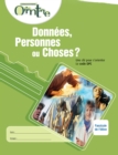 Donnees, Personnes ou Choses? / Fascicule de l'eleve : Une cle pour s'orienter, Le code DPC - eBook