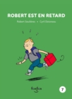 Robert est en retard : Robert et moi - 7 - eBook