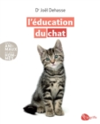L'education du chat : EDUCATION DU CHAT -L' -NC [NUM] - eBook