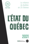 L'Etat du Quebec 2021 : La relance du Quebec en 25 themes - eBook
