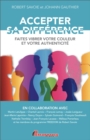 Accepter sa difference : Faites vibrer votre couleur et votre authenticite - eBook