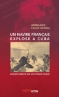 Un Navire francais explose a Cuba - eBook