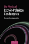 The Physics of Exciton-Polariton Condensates - Book