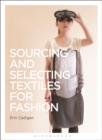 Sourcing and Selecting Textiles for Fashion - eBook