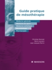 Guide pratique de mesotherapie : Medecine generale, medecine du sport, medecine esthetique, rhumatologie, pharmacopee - eBook