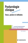 Posturologie clinique. Tonus, posture et attitudes - eBook