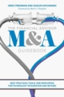 The Financial Advisor M&A Guidebook : Best Practices, Tools, and Resources for Technology Integration and Beyond - eBook