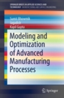 Modeling and Optimization of Advanced Manufacturing Processes - eBook