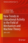 New Trends in Educational Activity in the Field of Mechanism and Machine Theory : 2014-2017 - eBook