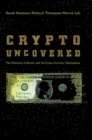 Crypto Uncovered : The Evolution of Bitcoin and the Crypto Currency Marketplace - eBook