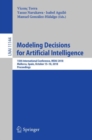 Modeling Decisions for Artificial Intelligence : 15th International Conference, MDAI 2018, Mallorca, Spain, October 15-18, 2018, Proceedings - eBook