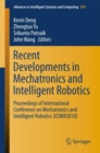 Recent Developments in Mechatronics and Intelligent Robotics : Proceedings of International Conference on Mechatronics and Intelligent Robotics (ICMIR2018) - eBook