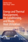 Energy and Thermal Management, Air-Conditioning, and Waste Heat Utilization : 2nd ETA Conference, November 22-23, 2018, Berlin, Germany - eBook