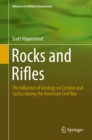 Rocks and Rifles : The Influence of Geology on Combat and Tactics during the American Civil War - eBook