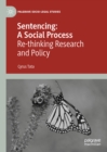 Sentencing: A Social Process : Re-thinking Research and Policy - eBook