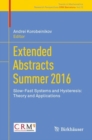 Extended Abstracts Summer 2016 : Slow-Fast Systems and Hysteresis: Theory and Applications - eBook