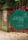 Creativity in the Recording Studio : Alternative Takes - eBook