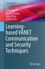 Learning-based VANET Communication and Security Techniques - eBook