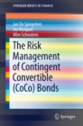 The Risk Management of Contingent Convertible (CoCo) Bonds - eBook