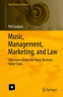 Music, Management, Marketing, and Law : Interviews Across the Music Business Value Chain - eBook