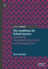 The Conditions for School Success : Examining Educational Exclusion and Dropping Out - eBook