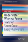 Underwater Wireless Power Transfer : Smart Ocean Energy Converters - eBook