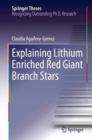 Explaining Lithium Enriched Red Giant Branch Stars - eBook