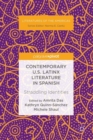 Contemporary U.S. Latinx Literature in Spanish : Straddling Identities - eBook