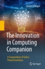 The Innovation in Computing Companion : A Compendium of Select, Pivotal Inventions - eBook