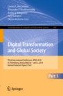 Digital Transformation and Global Society : Third International Conference, DTGS 2018, St. Petersburg, Russia, May 30 - June 2, 2018, Revised Selected Papers, Part I - eBook