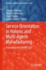 Service Orientation in Holonic and Multi-Agent Manufacturing : Proceedings of SOHOMA 2018 - eBook
