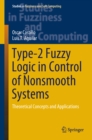 Type-2 Fuzzy Logic in Control of Nonsmooth Systems : Theoretical Concepts and Applications - eBook