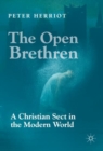 The Open Brethren: A Christian Sect in the Modern World - eBook