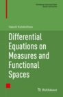 Differential Equations on Measures and Functional Spaces - eBook