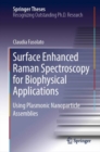 Surface Enhanced Raman Spectroscopy for Biophysical Applications : Using Plasmonic Nanoparticle Assemblies - eBook