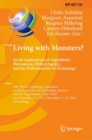 Living with Monsters? Social Implications of Algorithmic Phenomena, Hybrid Agency, and the Performativity of Technology : IFIP WG 8.2 Working Conference on the Interaction of Information Systems and t - eBook