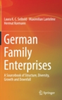 German Family Enterprises : A Sourcebook of Structure, Diversity, Growth and Downfall - Book