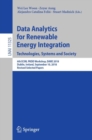 Data Analytics for Renewable Energy Integration. Technologies, Systems and Society : 6th ECML PKDD Workshop, DARE 2018, Dublin, Ireland, September 10, 2018, Revised Selected Papers - eBook