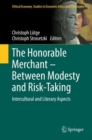 The Honorable Merchant - Between Modesty and Risk-Taking : Intercultural and Literary Aspects - eBook