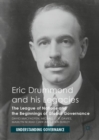 Eric Drummond and his Legacies : The League of Nations and the Beginnings of Global Governance - eBook