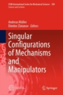 Singular Configurations of Mechanisms and Manipulators - eBook