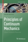 Principles of Continuum Mechanics : A Basic Course for Physicists - eBook