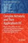 Complex Networks and Their Applications VII : Volume 1 Proceedings The 7th International Conference on Complex Networks and Their Applications COMPLEX NETWORKS 2018 - eBook