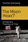 The Moon Hoax? : Conspiracy Theories on Trial - eBook